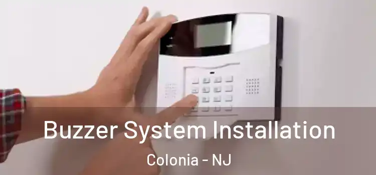Buzzer System Installation Colonia - NJ