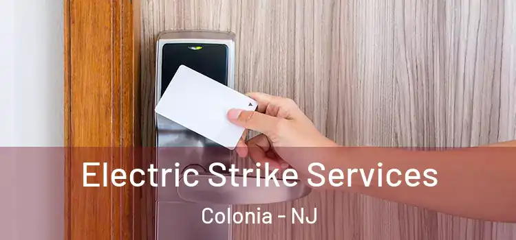  Electric Strike Services Colonia - NJ
