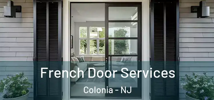 French Door Services Colonia - NJ