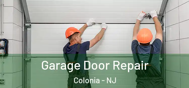  Garage Door Repair Colonia - NJ