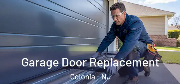  Garage Door Replacement Colonia - NJ