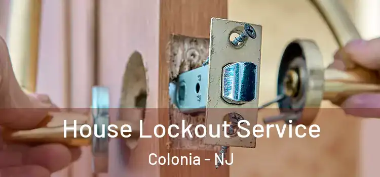  House Lockout Service Colonia - NJ