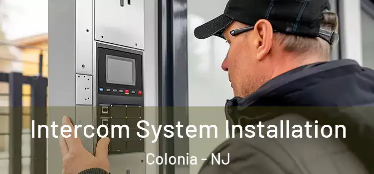  Intercom System Installation Colonia - NJ