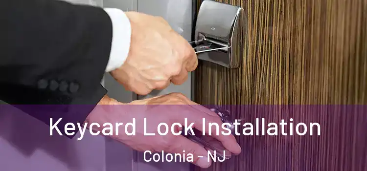  Keycard Lock Installation Colonia - NJ
