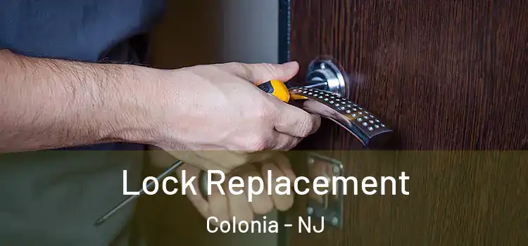 Lock Replacement Colonia - NJ