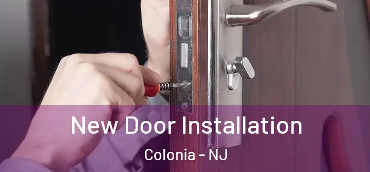 New Door Installation Colonia - NJ