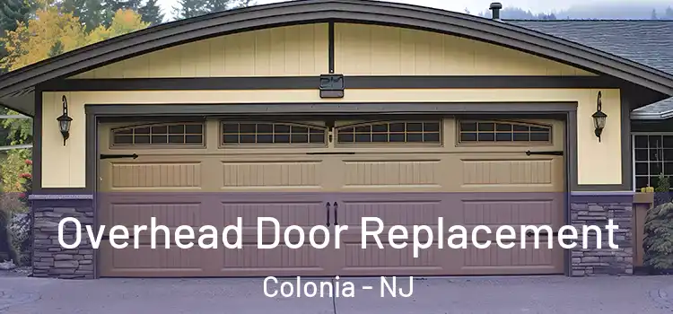  Overhead Door Replacement Colonia - NJ