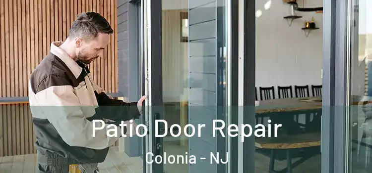  Patio Door Repair Colonia - NJ