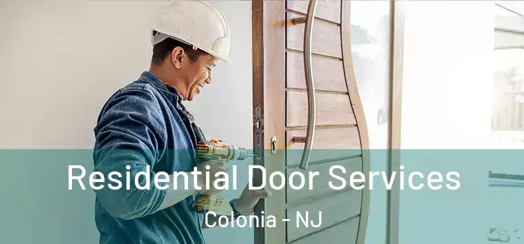  Residential Door Services Colonia - NJ