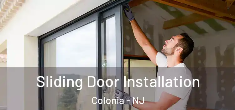 Sliding Door Installation Colonia - NJ