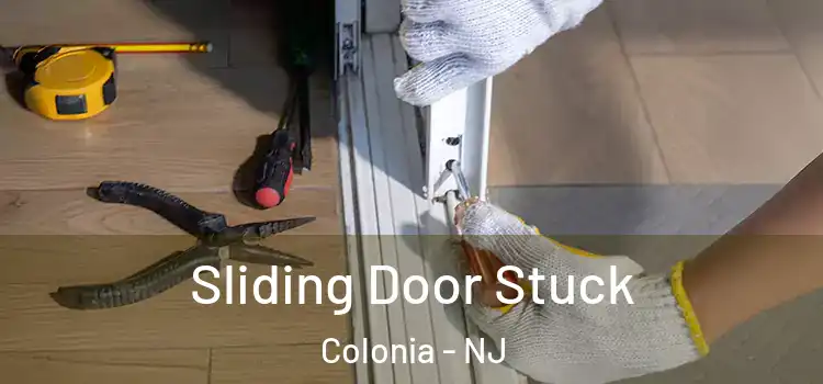 Sliding Door Stuck Colonia - NJ