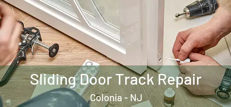  Sliding Door Track Repair Colonia - NJ